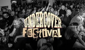 Undercover Festival 2018